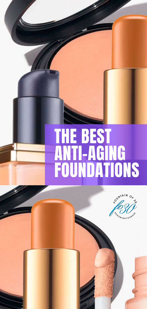 best anti-aging foundations fountainof30