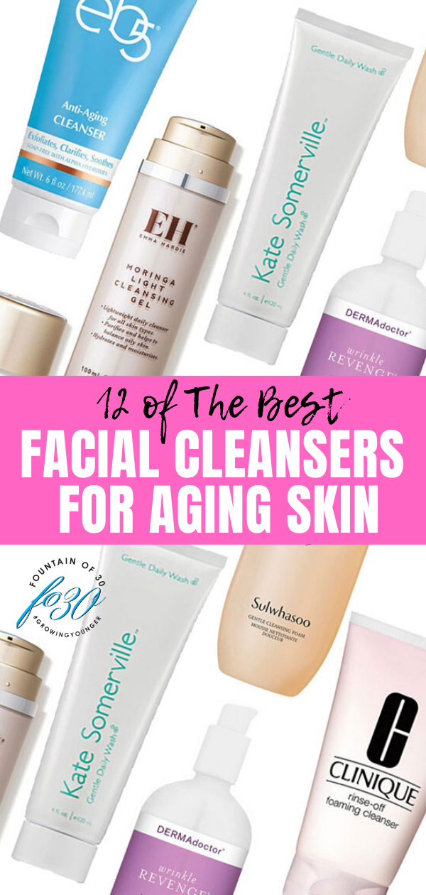 best facial cleansers for aging skin fountainof30