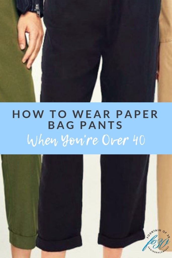 How To Wear Paper BagPants When You're Over 40
