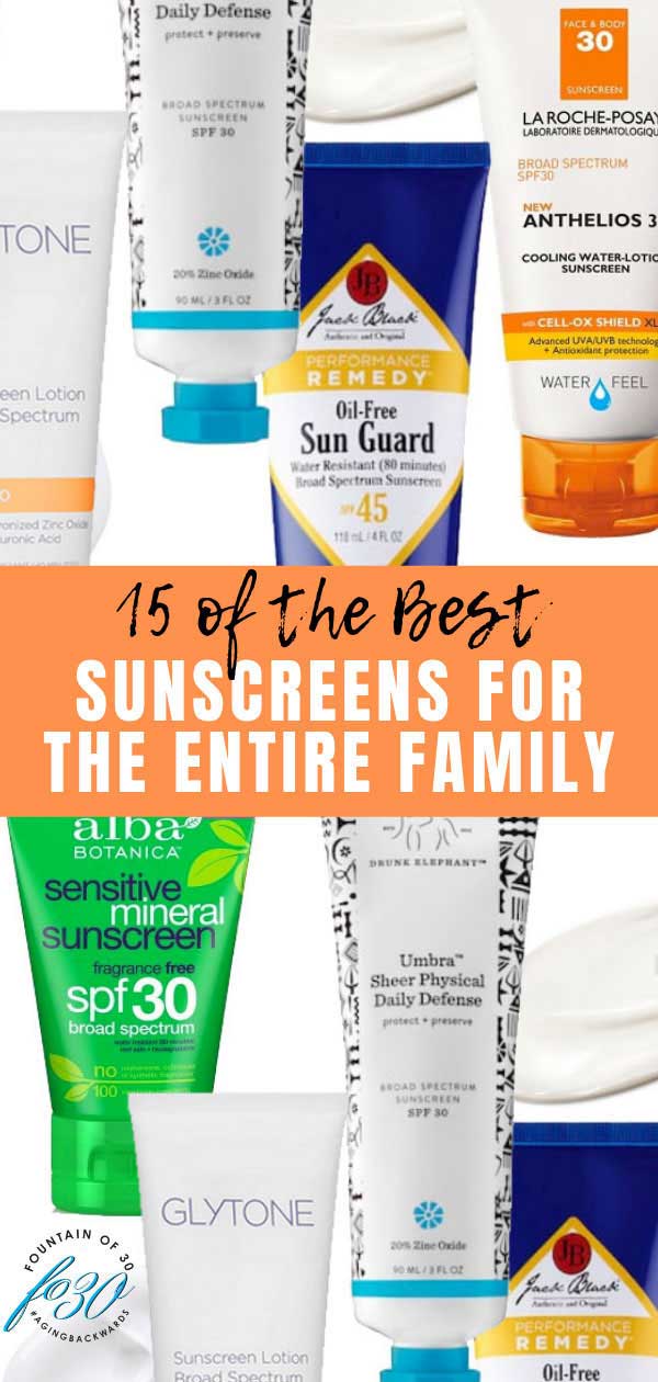 best sunscreens for the entire family fountainof30