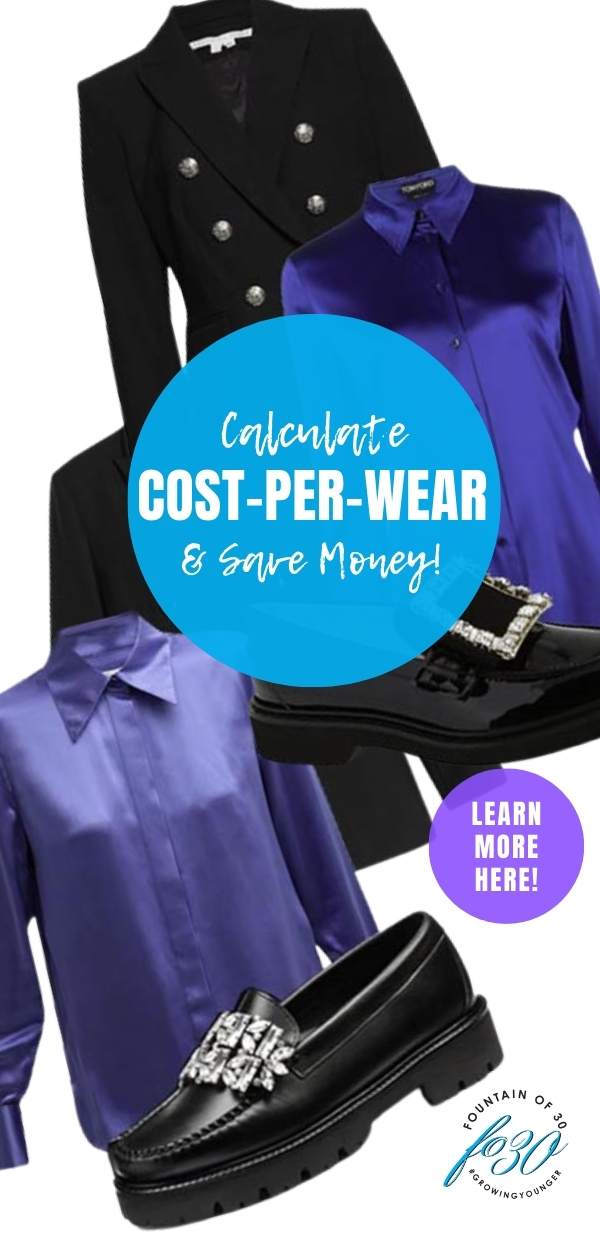 how to calculate cost per wear to save money on fashion fountainof30