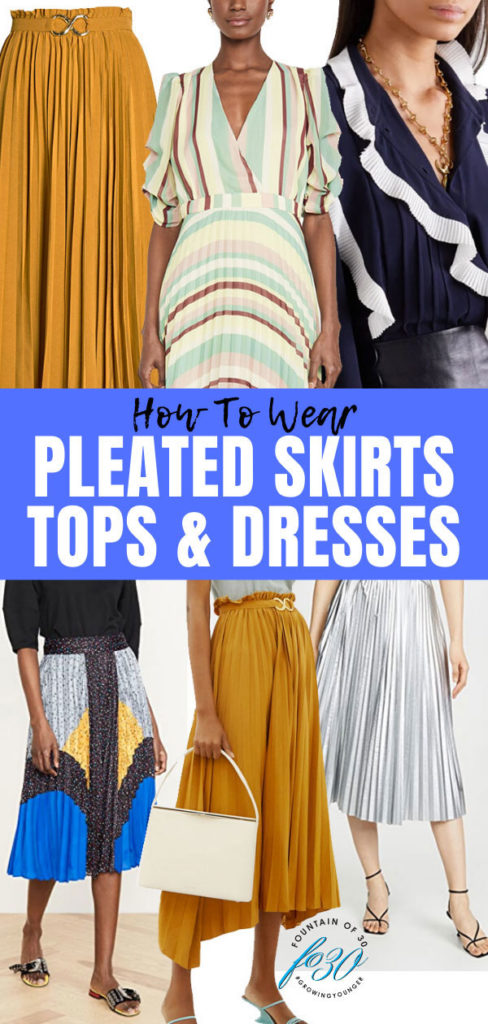 How to Wear Pleats When You Are Over 40 - fountainof30.com