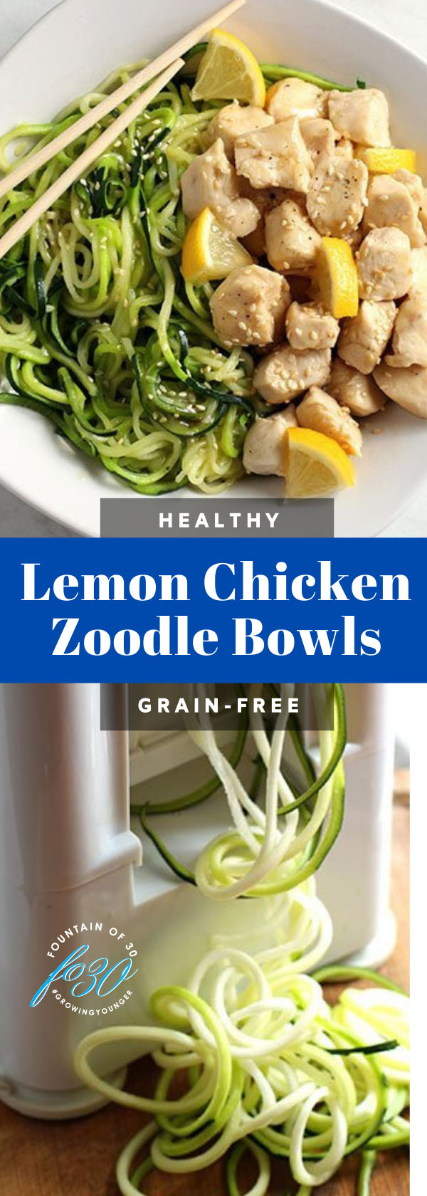 lemon chicken zoodles recipe fountainof30