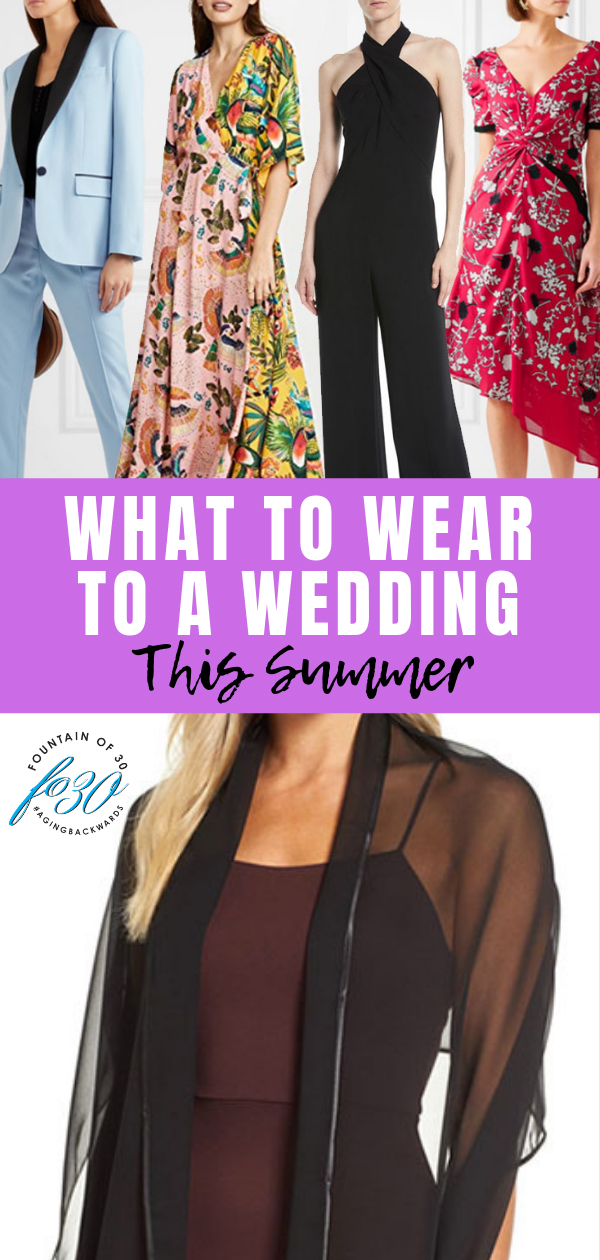 What to Wear to A Wedding This Summer - fountainof30.com