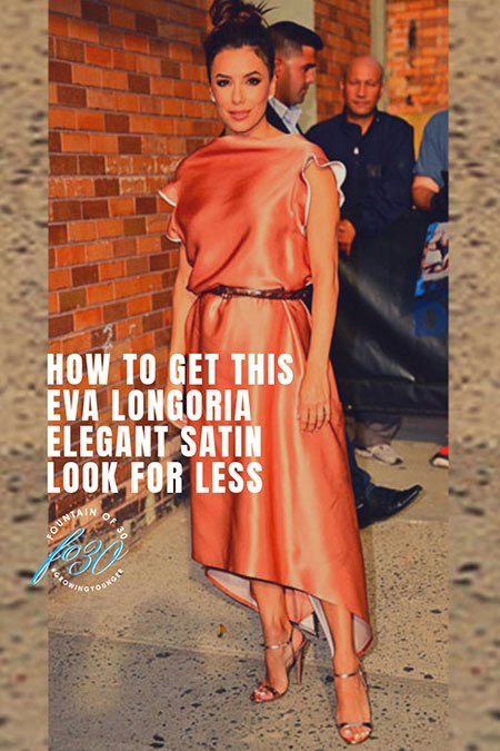 Eva Longoria Elegant Satin Look for Less fountainof30