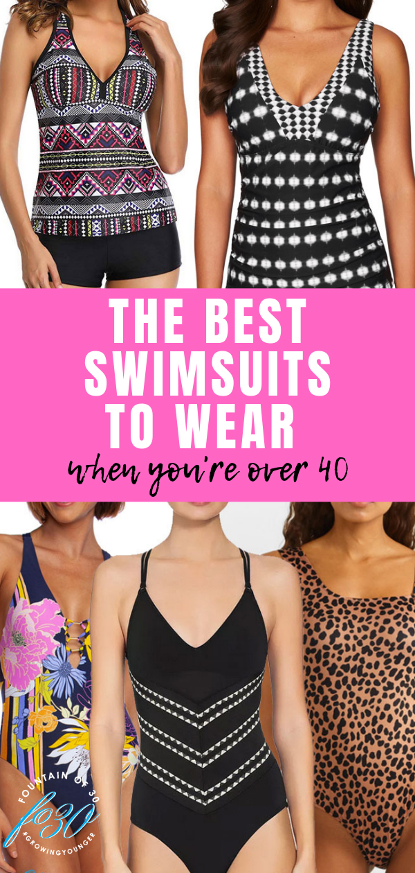 best swimsuits to wear over 40 fountainof30
