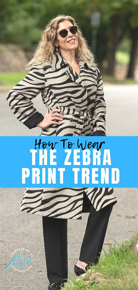 how to wear the zebra print trend fountainof30