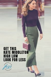 How To Get This Kate Middleton High Low Look For Less - fountainof30.com