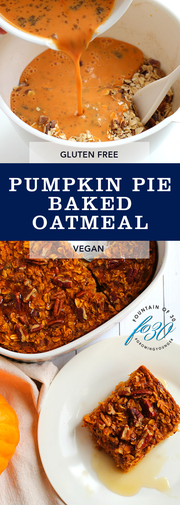 pumpkin pie baked oatmeal fountainof30