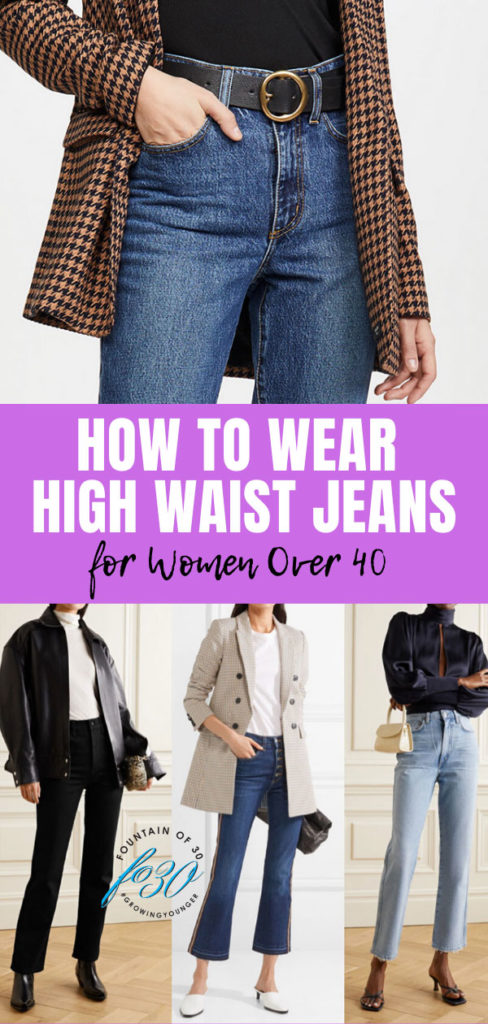 5 Reasons To Wear High Waist Jeans And How To Style Them - fountainof30.com