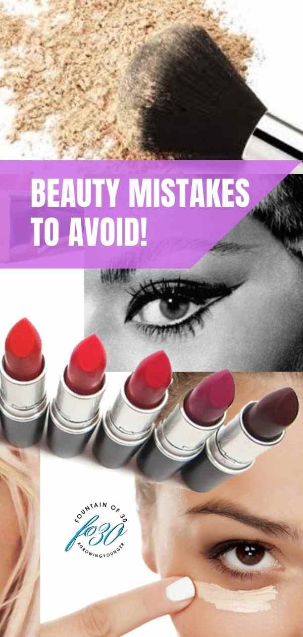 makeup mistakes that nmake yiou look old fountainof30