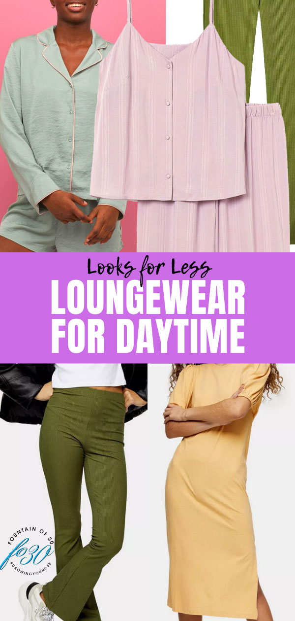 loungewear looks for less fountainof30