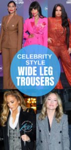 How 5 Celebrities Rock The Wide Leg Trousers Look - fountainof30.com