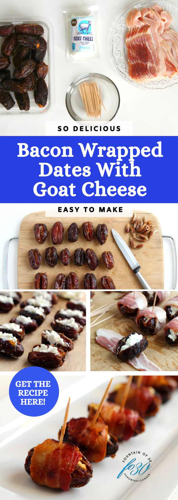 bacon wrapped dates stuffed with goat cheese appetizer fountainof30