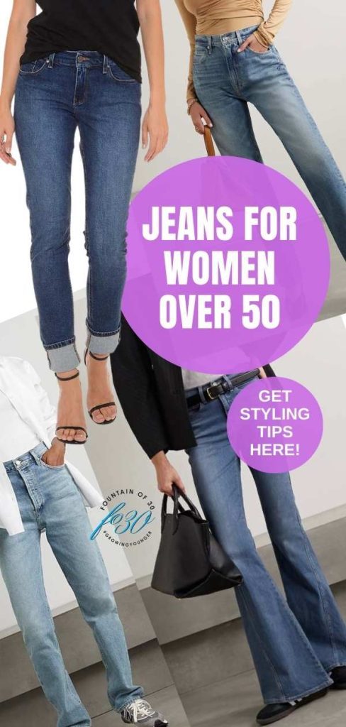 The Best Jeans For Women Over 50 and How To Wear Them - fountainof30.com