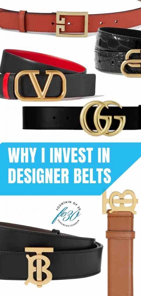 Why I Love And Spend Money On Designer Belts - fountainof30.com