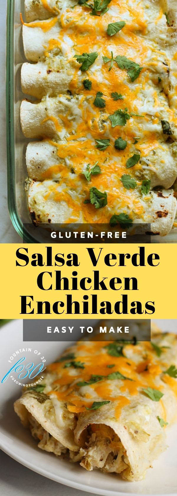 salsa verde chicken enchilladas foutainof30