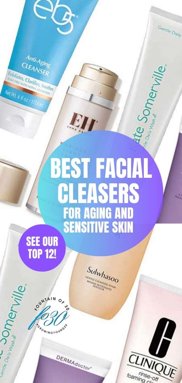 best facial cleansers for women over 50 fountainof30