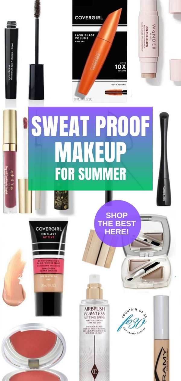 best sweat proof makeup summer 2023 fountainof30