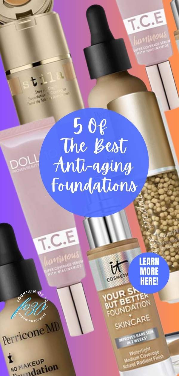  best anti-aging foundations makeup for face fountainof30