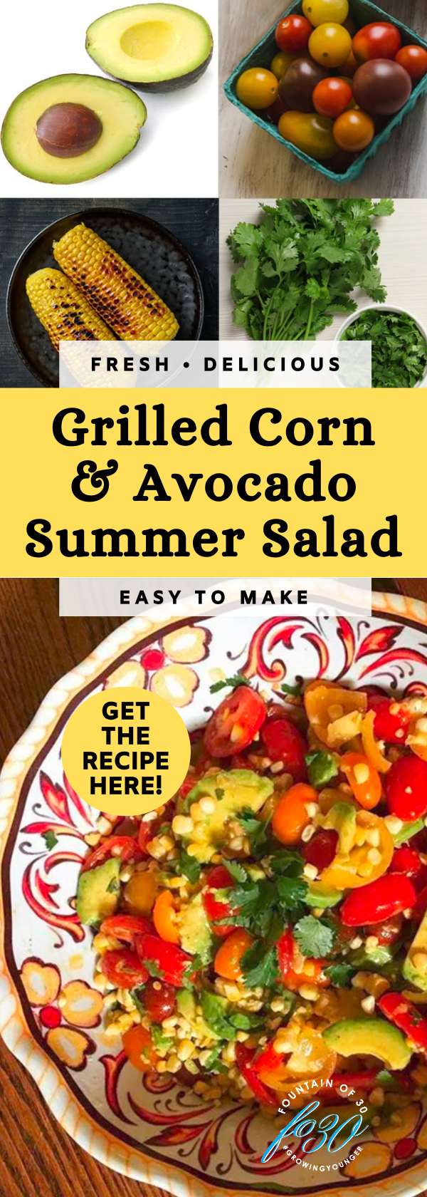 grilled corn summer salad with avocado, tomatoes and cilantro founbtainof30