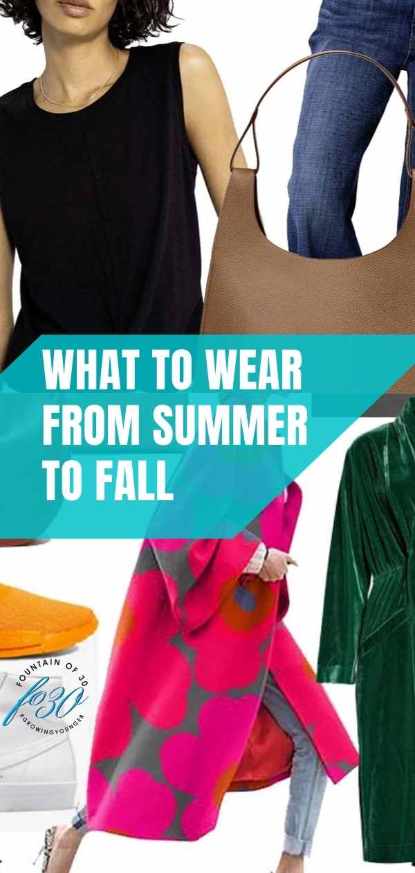 what to wear from summer to fall fountainof30