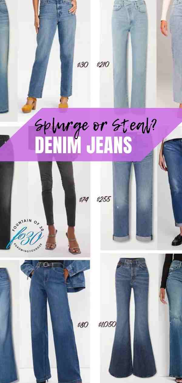 splurge or steal denim jeans fountainof30