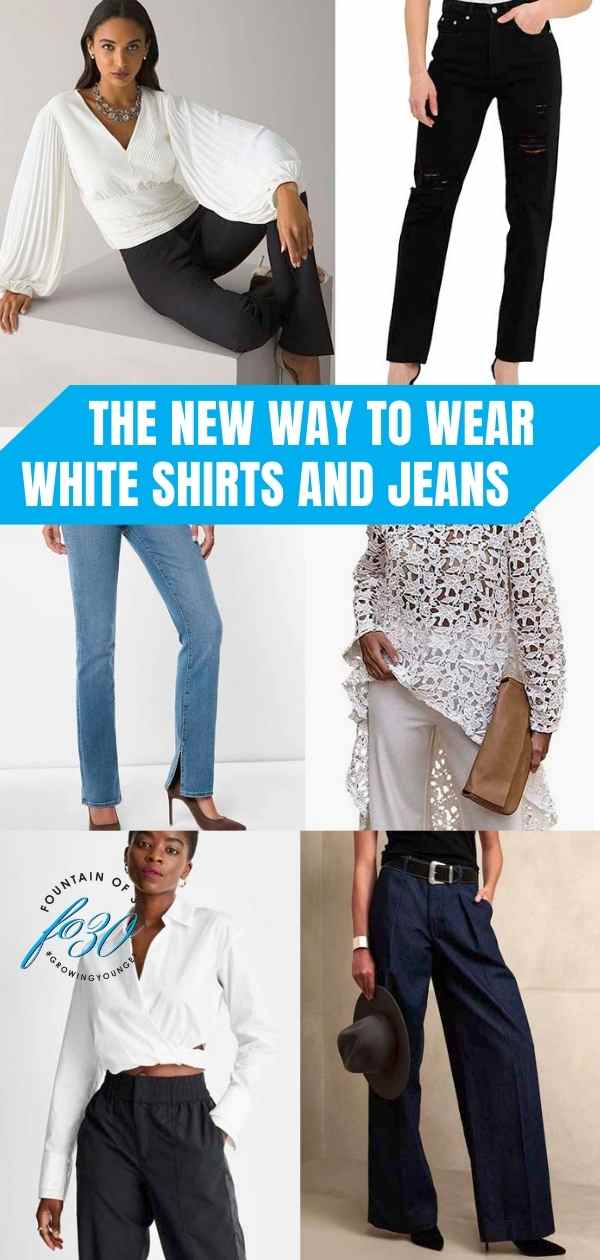 new white shirt and jeans trend fountainof30