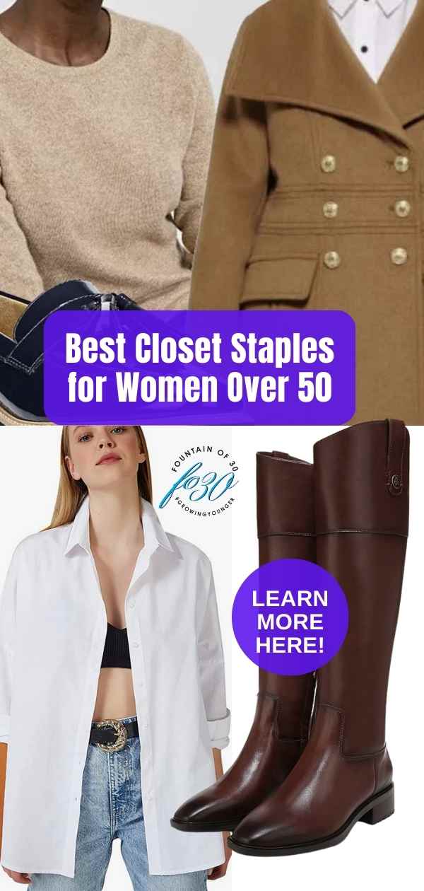 best closet staples for women over 50 fountainof30