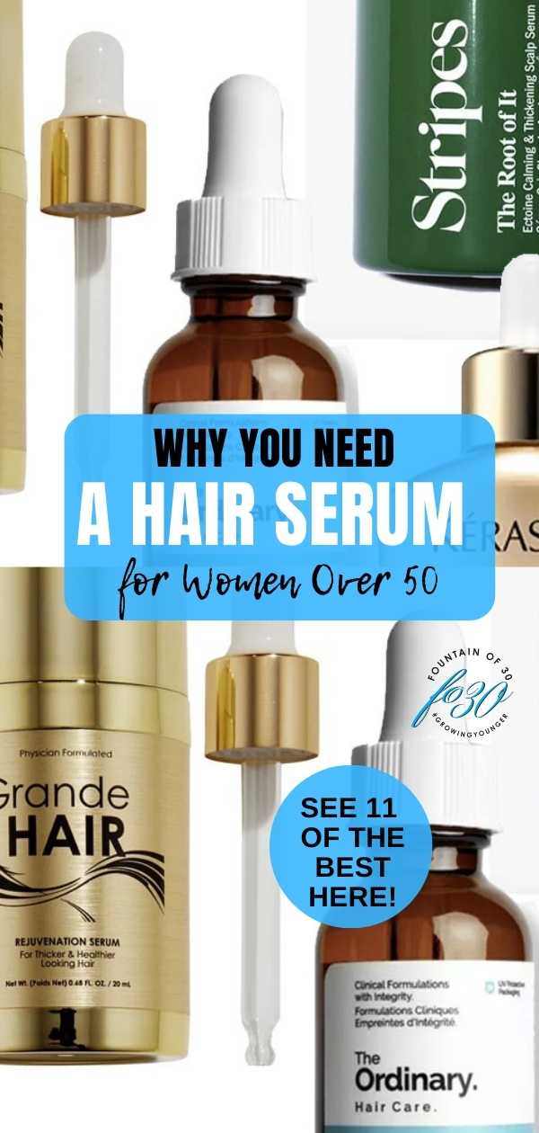 why you need a hair serum for women over 50 fountainof30