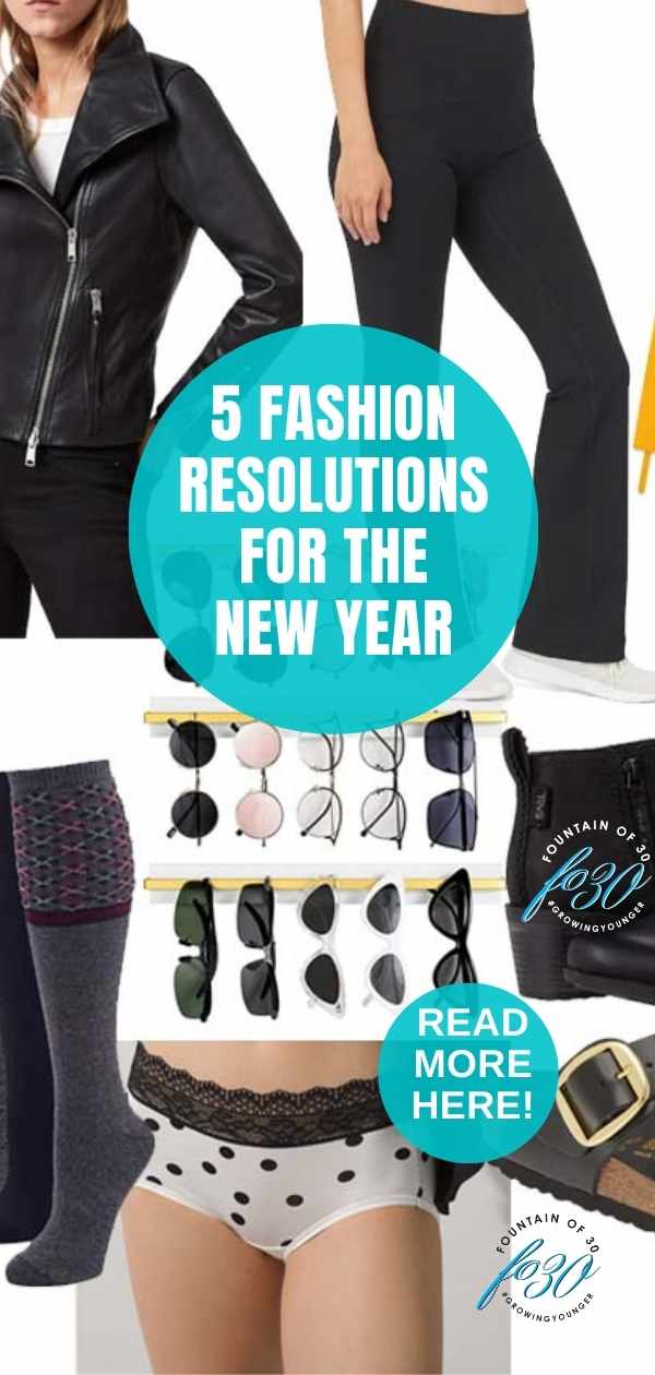 best fashion resolutions for the new year fountainof30