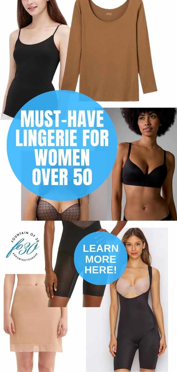 must have lingerie for women over 50 fountainof30