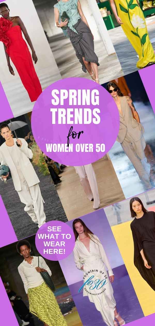 how to wear the spring 2023 trends when you're over 50 fountainof30
