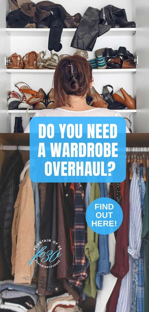 do you need a wardrobe overhaul fountainof30