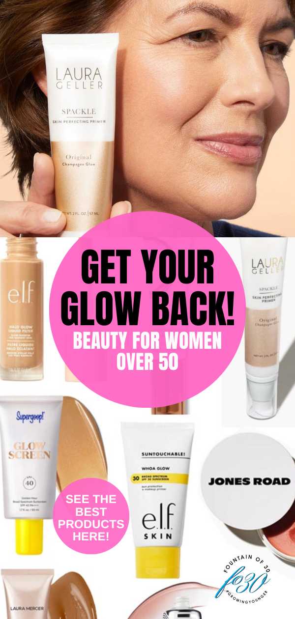get your glow back beauty for women over 50 fountainof30