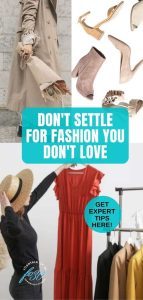 Transform Your Closet: How To Stop Settling For Clothes You Don’t Love ...