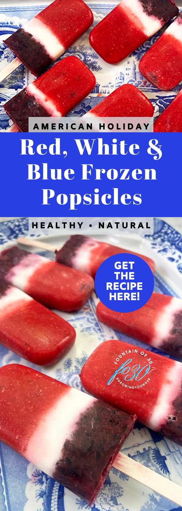 american holiday red white and blue frozen homemade popsicles dessert fountainof30