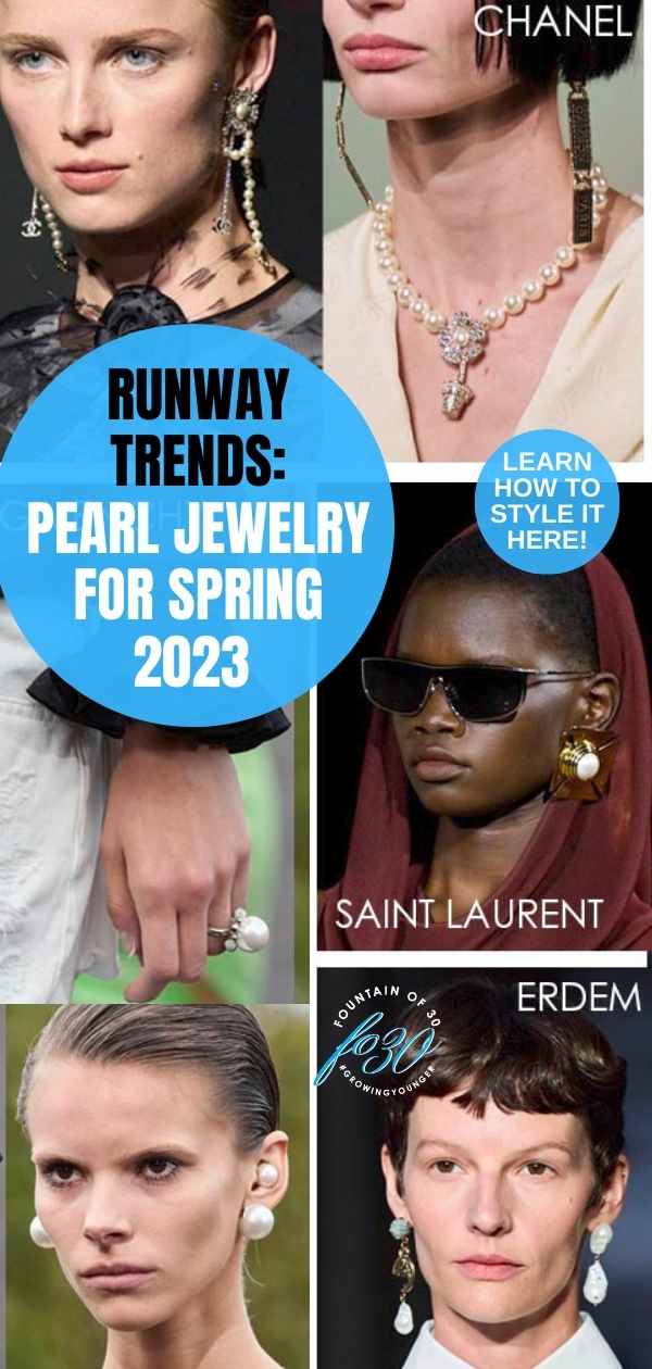 pearl jewelry runway trend for spring 2023 fountainof30
