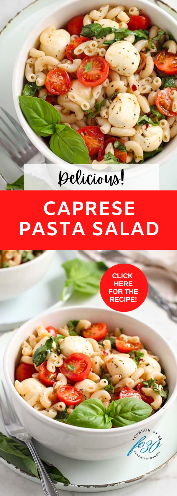delicious caprese pasta salad recipe fountainof30