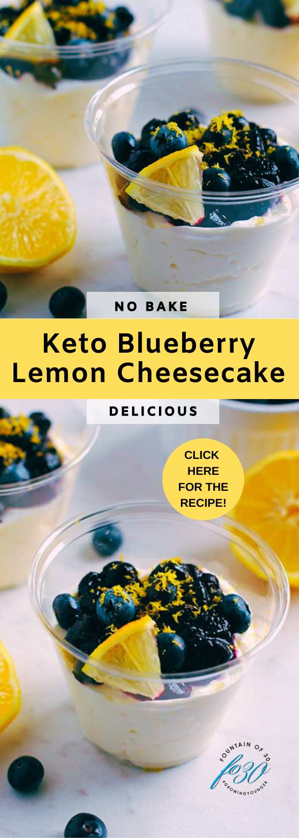 easy to make lemon blueberry cheesecake cups fountainof30