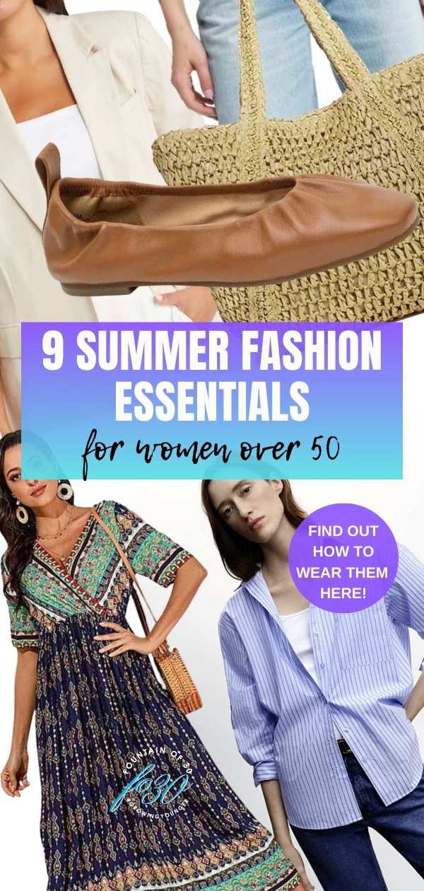 9 summer wardrobe essentials for women over 50 fountainof30