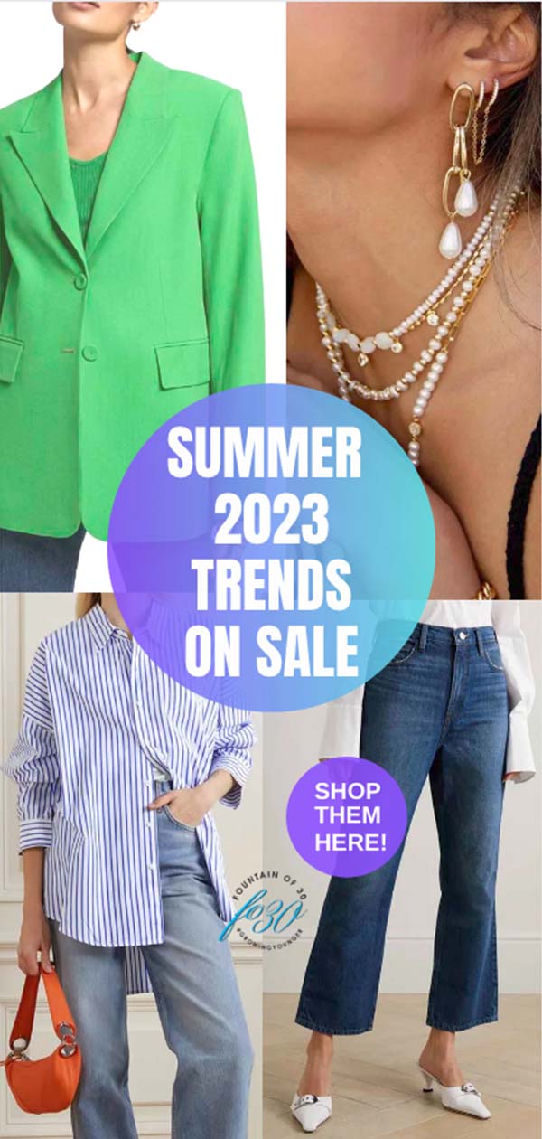 fashion trends summer 2023 for women over 50 fountainof30