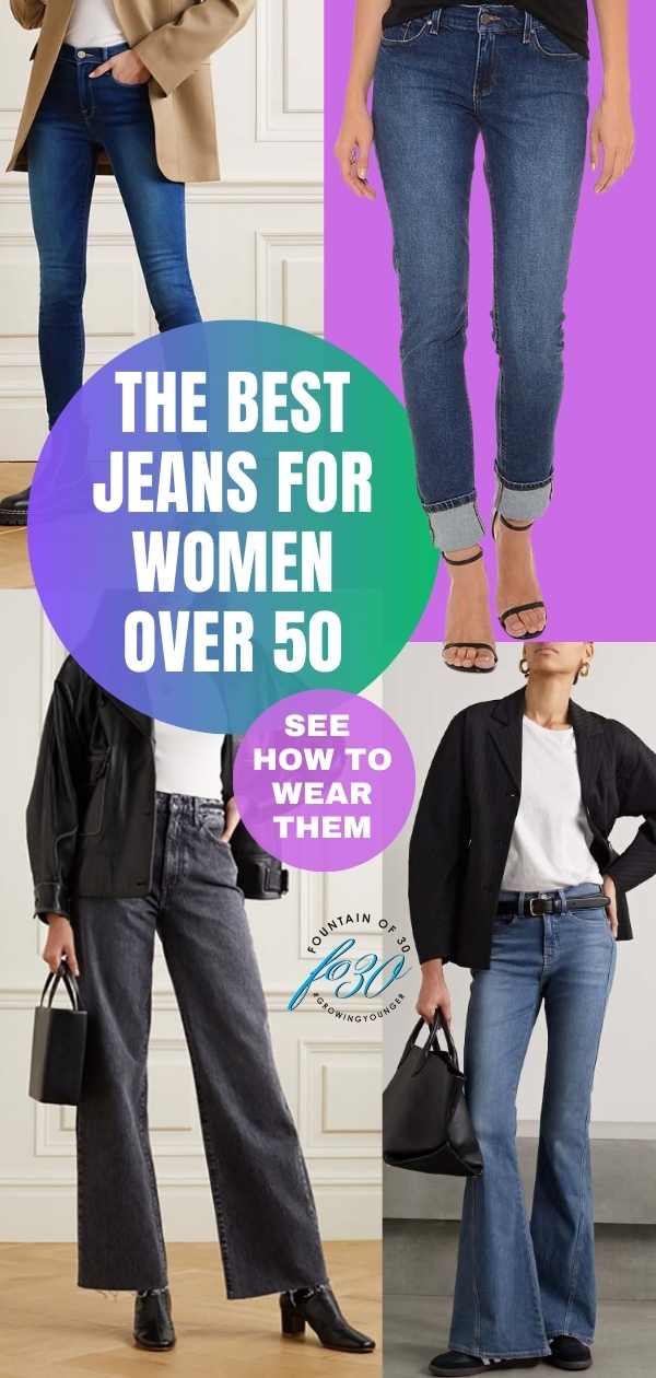 The Best Jeans For Women Over 50 and How To Wear Them - fountainof30.com