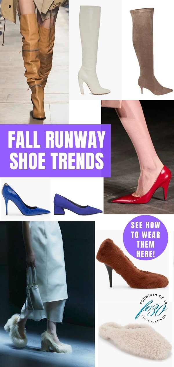 fall runway shoe trends fountainof30