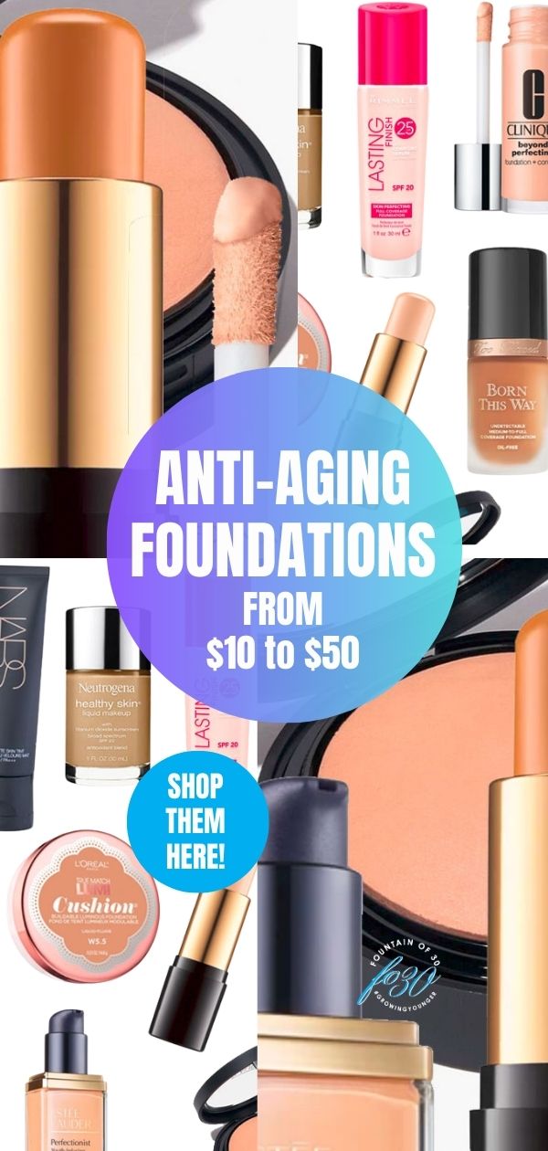anti-aging foundations from $20 to $50 fountainof30