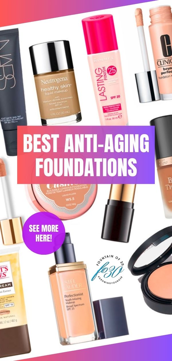 best anti-aging foundations for women over 50 fountainof30