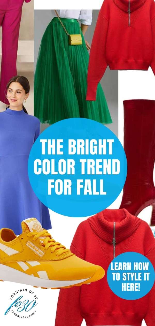bright color trend for fall and how to style for women over 50 fountainof30