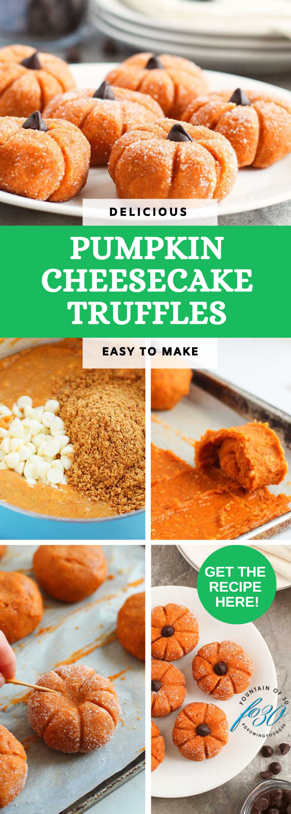 delicious pumpkin cheesecake truffles are easy-to-make fountainof30