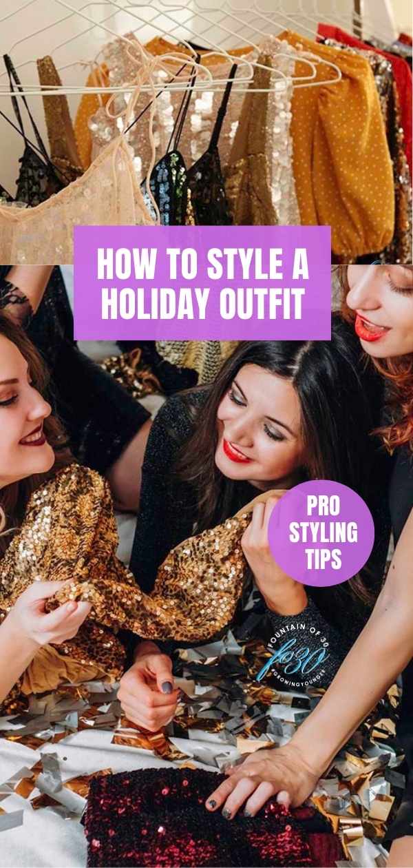 how to style a holiday outfit professional styling tips fountainof30