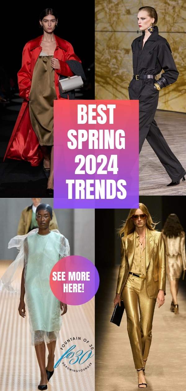 spring 2024 fashion trends from the runway for women over 50 fountainof30